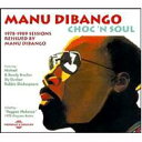 【輸入盤】 Manu Dibango マヌディバンゴ / Choc'n'soul-1978 / 1989 Sessions 【CD】