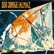 【輸入盤】 Seu Jorge セウジョルジ / Seu Jorge &amp; Almaz 【CD】