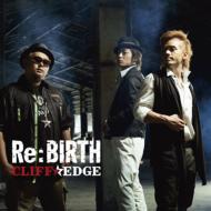 Cliff Edge クリフエッジ / Re: BIRTH 【CD】