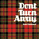 DONT TURN AWAY / Radio Outdated 【CD】