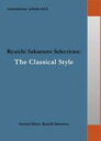 commmons: schola vol.6 Ryuichi Sakamoto Selections: The Classical Style 【CD】