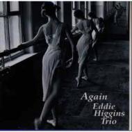 Eddie Higgins エディヒギンス / Again 【CD】