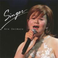 島津亜矢 シマヅアヤ / SINGER 【CD】