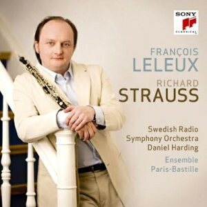 Strauss, R. シュトラウス / オーボエ協奏曲、セレナード、組曲 フランソワ・ルルー、ダニエル・ハーディング&スウェーデン放送交響楽団、アンサンブル・パリ=バスティーユ 【CD】