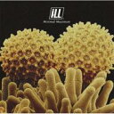 iLL イル / Minimal Maximum 【CD】