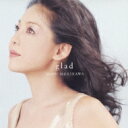 森川美穂 モリカワミホ / glad 【CD】