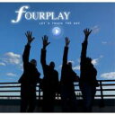 【送料無料】 Fourplay フォープレイ / Let's Touch The Sky 輸入盤 【CD】 - HMV&BOOKS online 1号店