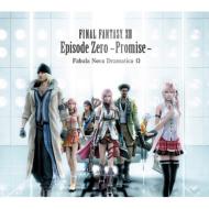 FINAL FANTASY XIII Episode Zero -Promise- Fabula Nova Dramatica Ω 【CD】