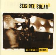 【輸入盤】 Seis Del Solar / Alternate Roots 【CD】