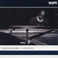 Claude Williamson クロードウイリアムソン / Claude Reigns 【CD】