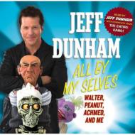 【輸入盤】 Jeff Dunham / All By Myselves 【CD】