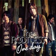 The ROOTLESS ルートレス / One day 【CD Maxi】