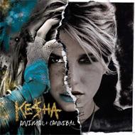 Ke$ha (Kesha) ケシャ / Cannibal 【CD】