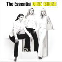 Dixie Chicks ディクシーチックス / Essential Dixie Chicks 【CD】