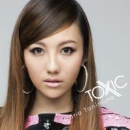 谷村奈南 タニムラナナ / TOXIC 【CD Maxi】