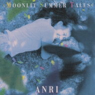 杏里 アンリ / Moonlit Summer Tales 【CD】