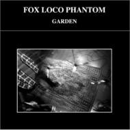 FOX LOCO PHANTOM フォックスロコファントム / GARDEN 【CD】