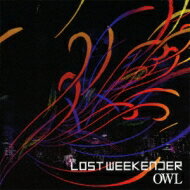 LOST WEEKENDER / OWL 【CD】