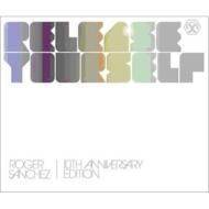  A  Roger Sanchez W[T`FX   Release Yourself: 10th Anniversary  CD 