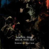 heartless things / BREAK YOUR FIST / 3 ON 3 SPLIT EP &quot;Resolution that doesn't break&quot; 【CD】