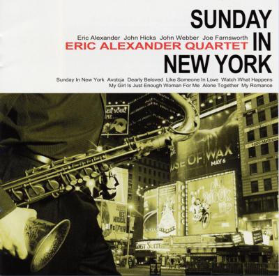 Eric Alexander エリックアレキサンダー / Sunday In New York: ニューヨークの休日 【CD】