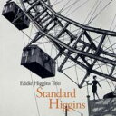 Eddie Higgins エディヒギンス / Standard Higgins 【CD】