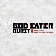ドラマ CD / GOD EATER BURST ドラマ &amp; オリジナル・サウンドトラック 【CD】