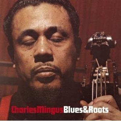 【輸入盤】 Charles Mingus チャールズミンガス / Blues Roots 【CD】