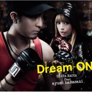 URATA NAOYA feat. ayumi hamasaki / Dream ON 【初回限定盤】 【CD Maxi】