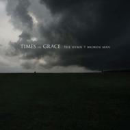 Times Of Grace / Hymn Of A Broken Man 【CD】
