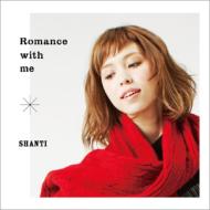 【送料無料】 Shanti (Shanti Lila Snyder) シャンティシュナイダー / Romance With Me 【CD】