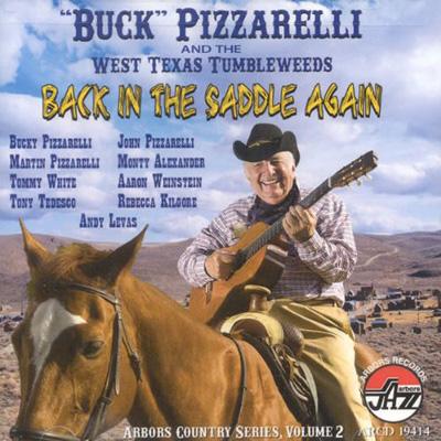  Bucky Pizzarelli / Back In The Saddle Again 