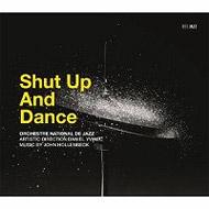 【輸入盤】 Onj (Orchestre National De Jazz) / Shut Up And Dance 【CD】