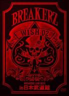     BREAKERZ ブレイカーズ   BREAKERZ LIVE 2010 “WISH 02” in 日本  DVD 