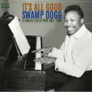 【輸入盤】 Swamp Dogg / It's All Good - A Singles Collection 1963-1989 【CD】