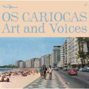 【輸入盤】 Os Cariocas オスカリオカス / Art And Voices 【CD】