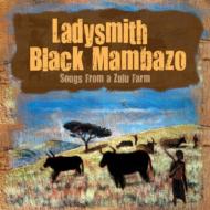 【輸入盤】 Ladysmith Black Mambazo レディスミスブラックマンバゾ / Songs From A Zulu Farm 【CD】