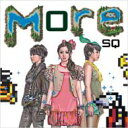 More SQ 【CD】
