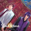 Black Robinia サウンドコレクション 【CD】