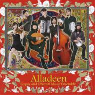 Alladeen / ジプシー &amp; オリエンタル音楽アンサンブル 【CD】