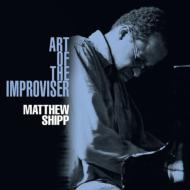 【輸入盤】 Matthew Shipp / Art Of The Improviser 【CD】