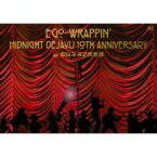 Ego-Wrappin' エゴラッピン / MIDNIGHT DEJAVU 10th ANNIVERSARY at 東京キネマ倶楽部 【DVD】