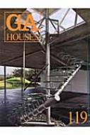 GA HOUSES 世界の住宅 119 【全集・双書】