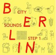 【輸入盤】 City Sounds: Step 1 Berlin 【CD】