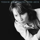 角松敏生 カドマツトシキ / 1998～2010 【CD】