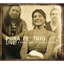 【輸入盤】 Pura Fe / Pura Fe Trio Live 【CD】