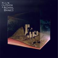 Royal Bangs / Flux Outside 【CD】