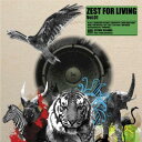 ZEST FOR LIVING Vol.01 【CD】