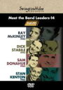 Meet The Band Leaders-14 【DVD】