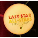 Easy Star All-stars イージースターオールスターズ / First Light 【CD】